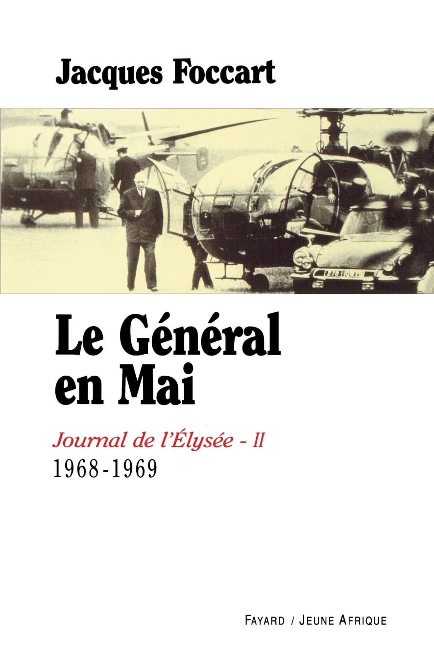 Journal de l'Elysée, tome 2 : Le Général en mai (1968-1969) book