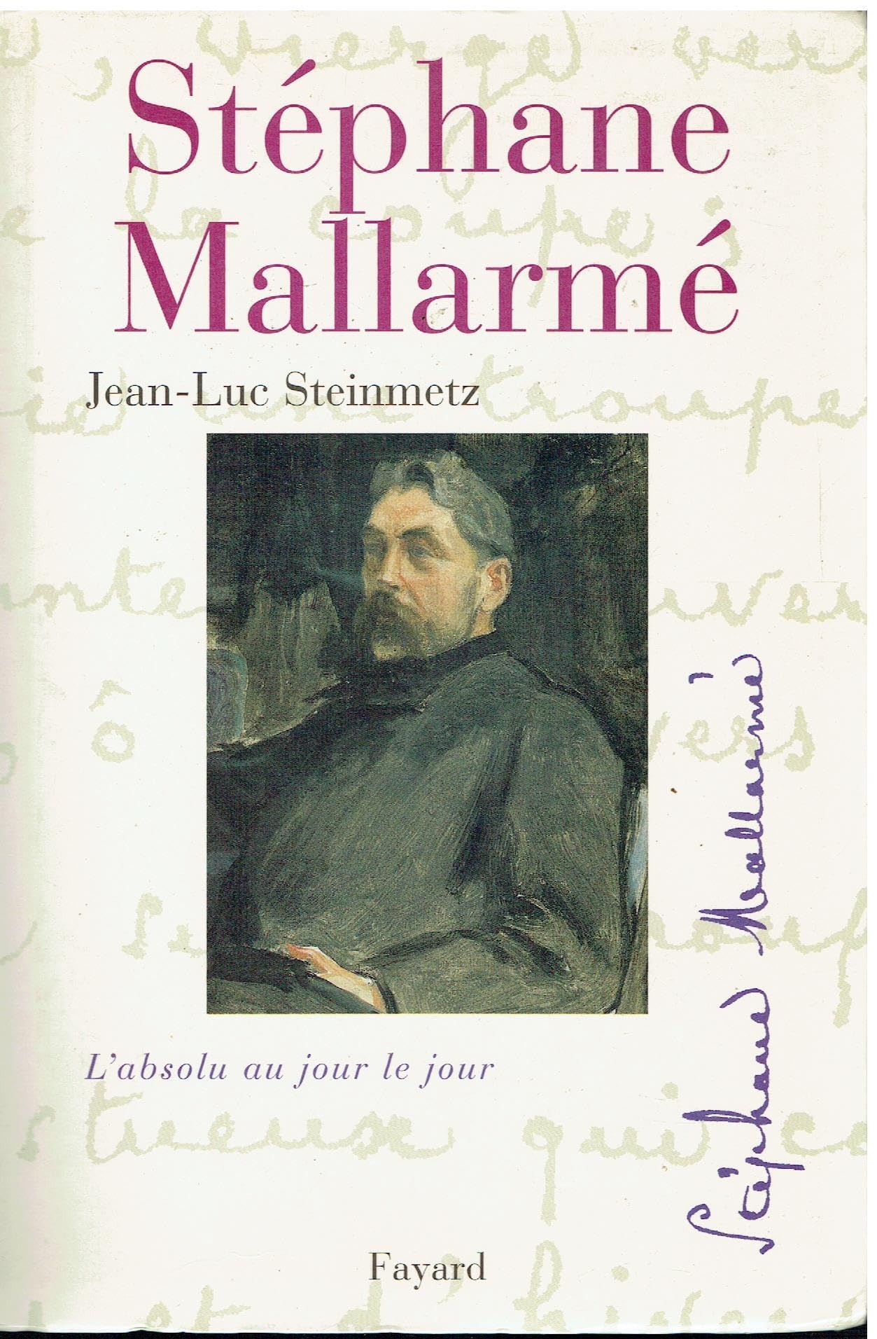 Stéphane Mallarmé: L'absolu au jour le jour Politics & History