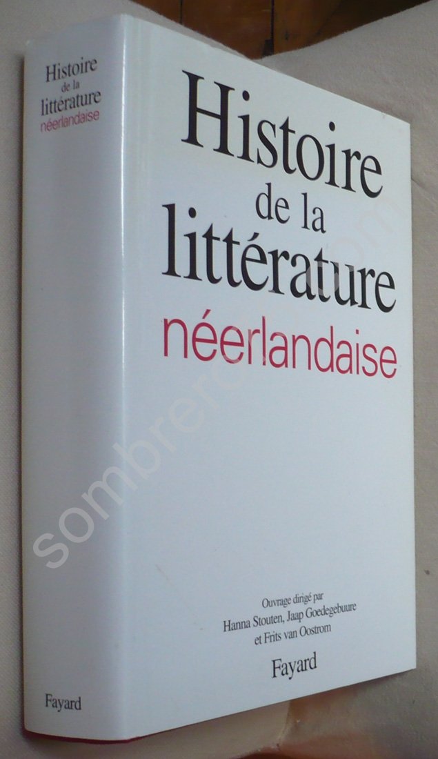 Histoire de la littérature néerlandaise book