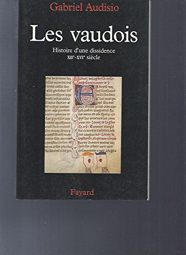 Les Vaudois. Histoire D'Une Dissidence, Xiieme-Xvieme Siecle Books