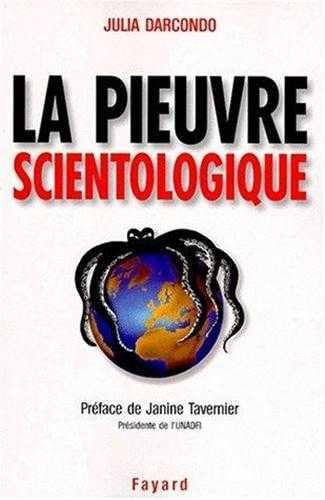 La pieuvre scientologique, toutes les techniques de control mentalet de manipulation book
