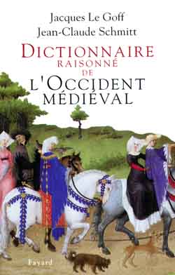 Dictionnaire raisonné de l'Occident médiéval Politics & History