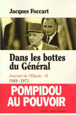 Journal de l'Elysée. Vol. 3. Dans les bottes du Général, 1969-1971 Essays & Short Stories