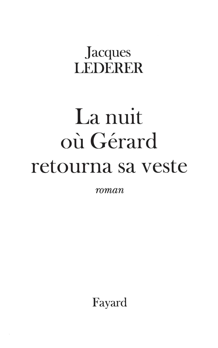 La nuit où Gérard retourna sa veste Contemporary literature