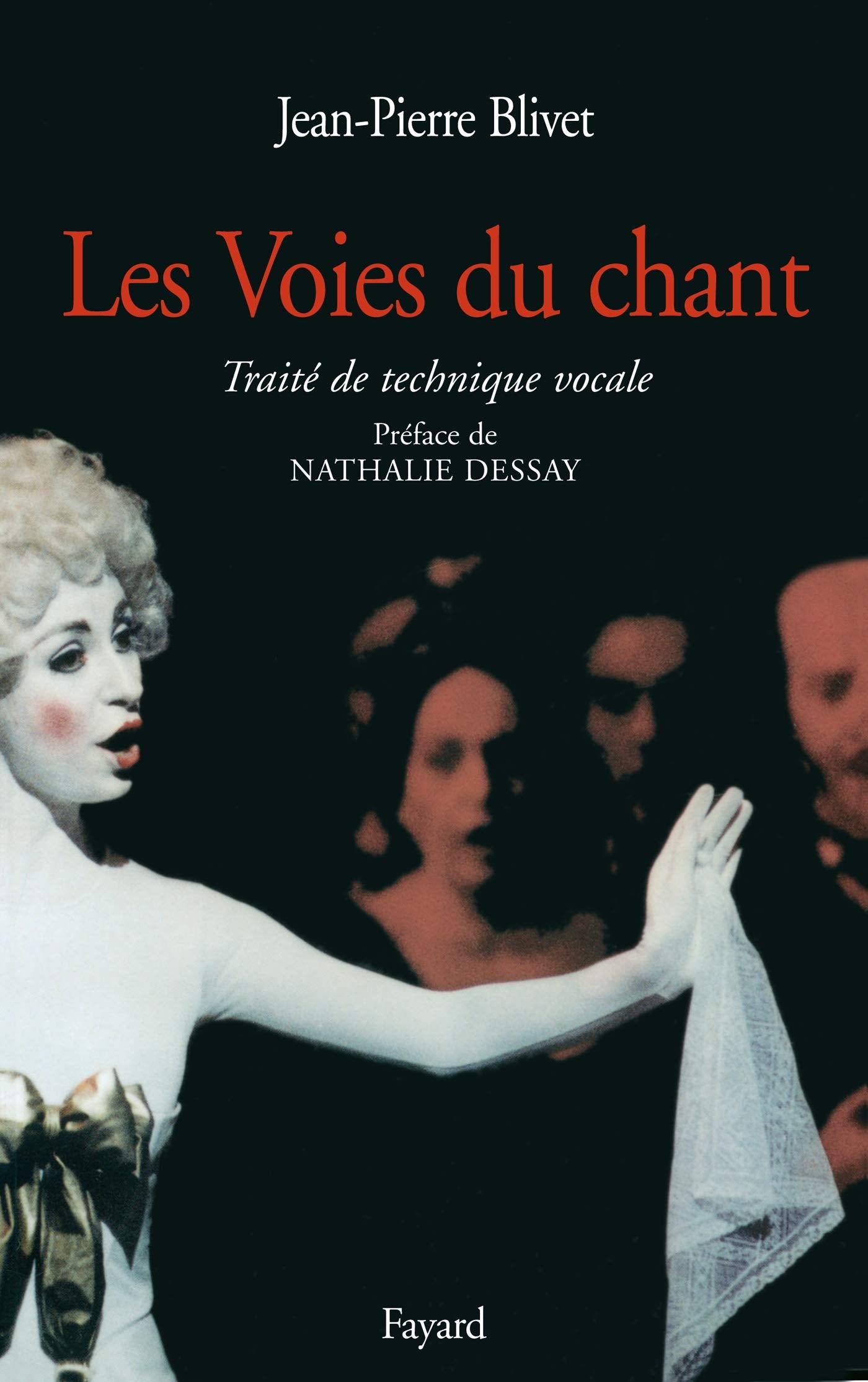 Les Voies du chant: Traité de technique vocale Arts & Music