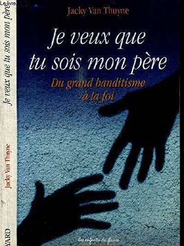 Je veux que tu sois mon père book