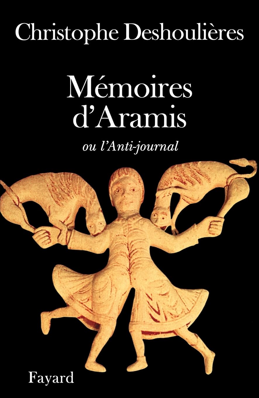 Mémoires d'Aramis: ou l'Anti-journal book
