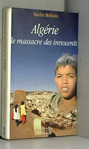 Algérie : le massacre des innocents Religion & Esotericism