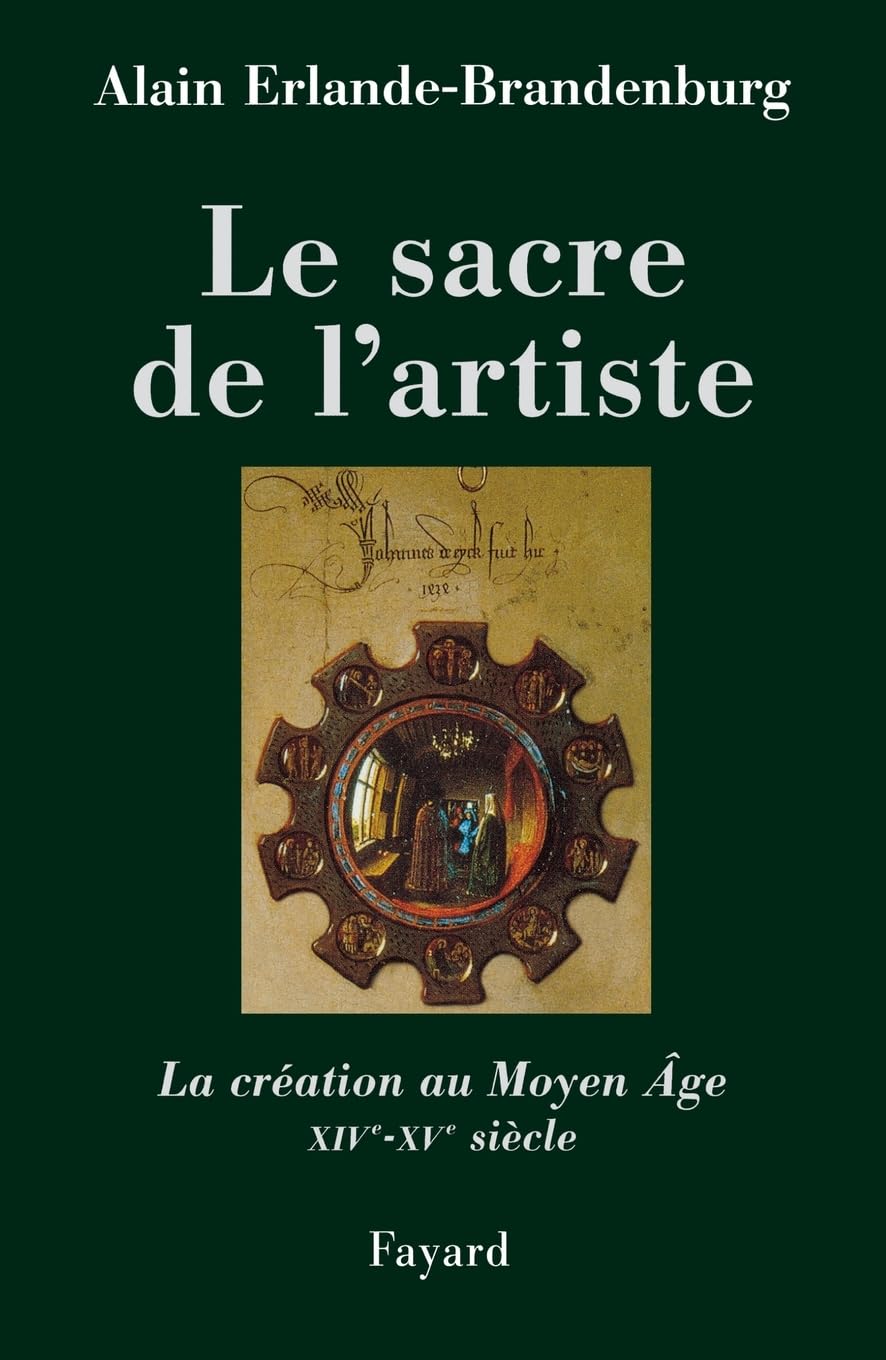 Le Sacre de l'artiste : XIVe-XVe siècle book