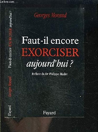Faut-il encore exorciser aujourd'hui ? book