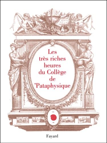 Les Très riches heures du collège de pataphysique book