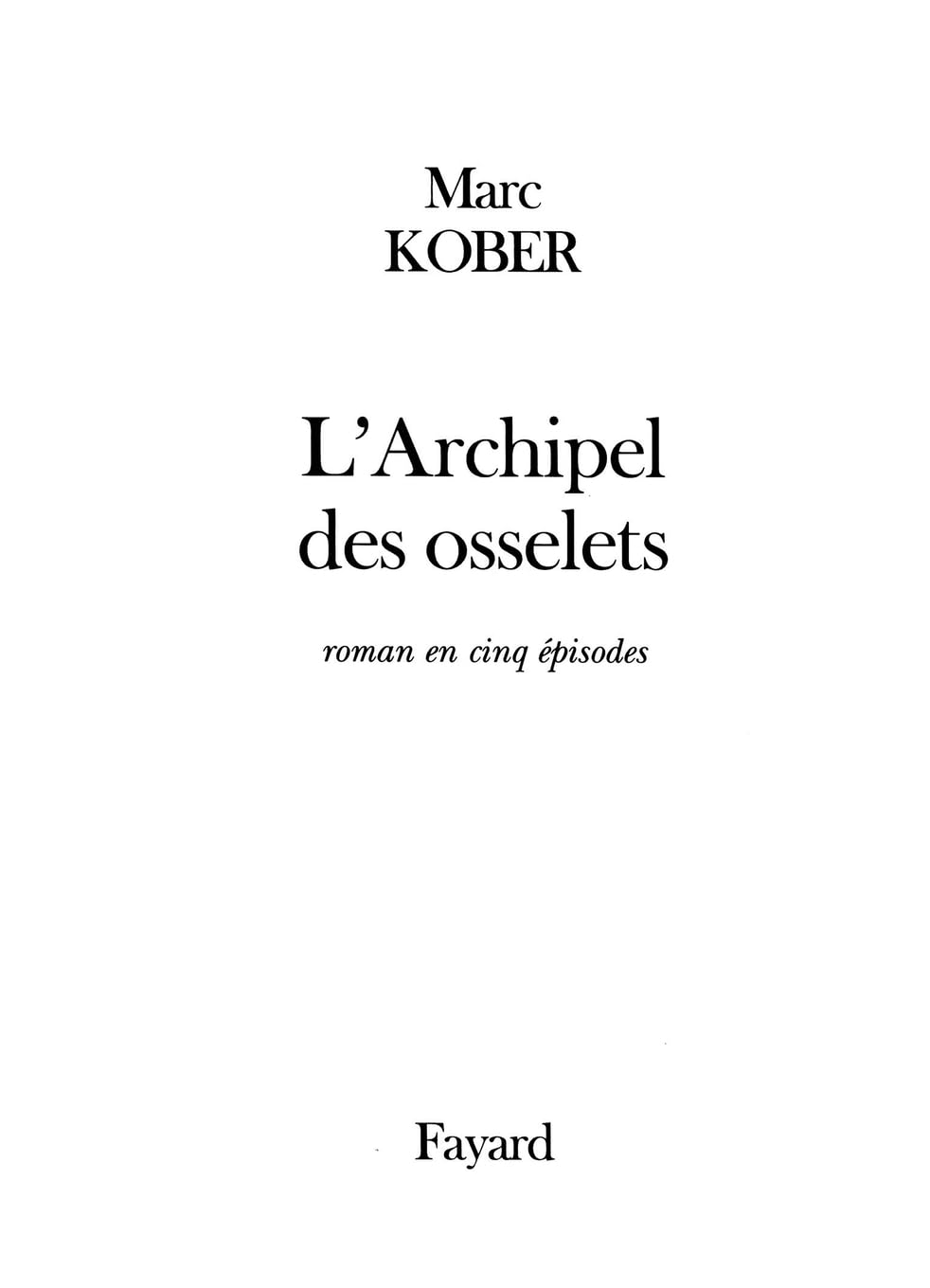L'Archipel des osselets (roman en 5 épisodes) book