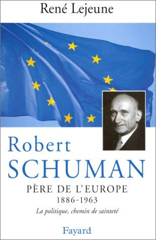 Robert Schuman : père de l'Europe book