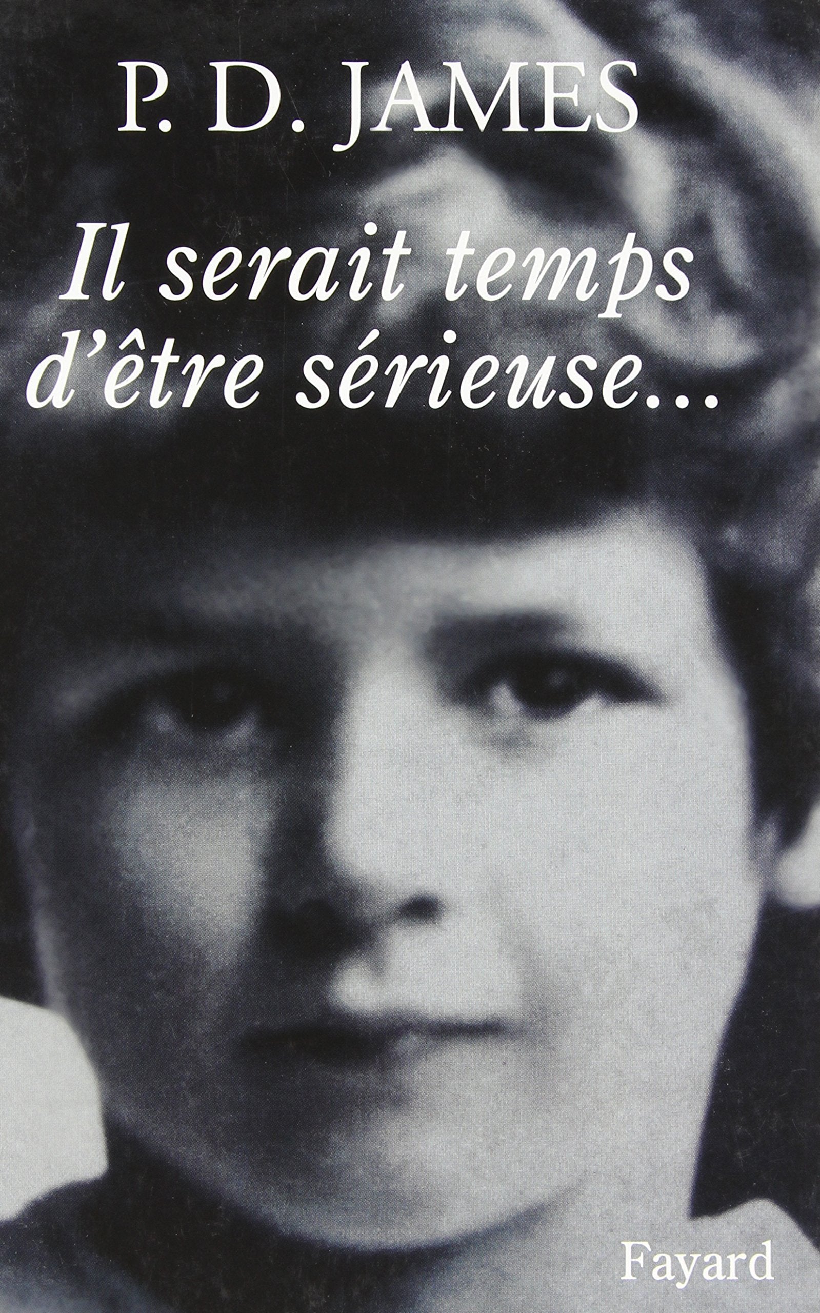 Il serait temps d'être sérieuse... book