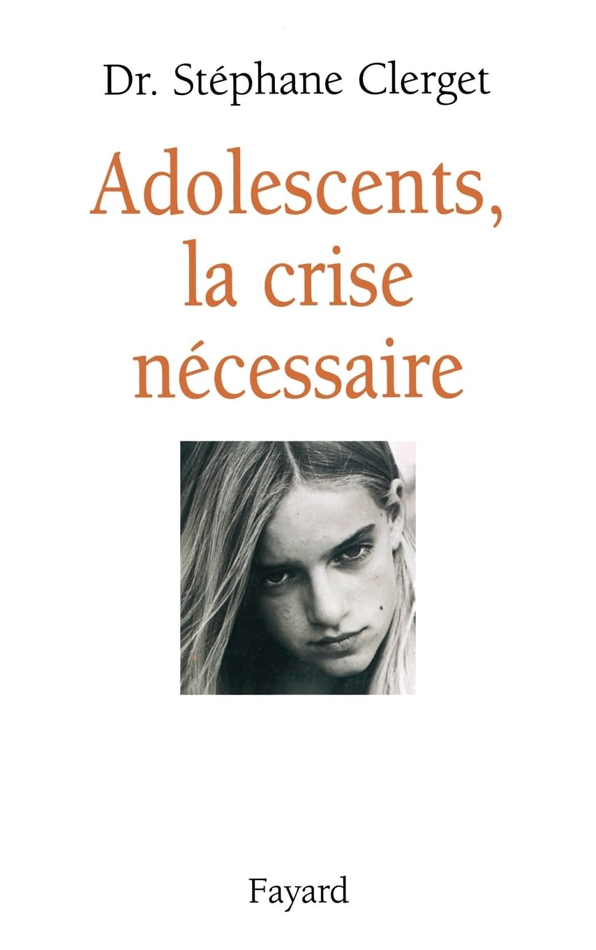 Adolescents, la crise nécessaire Books