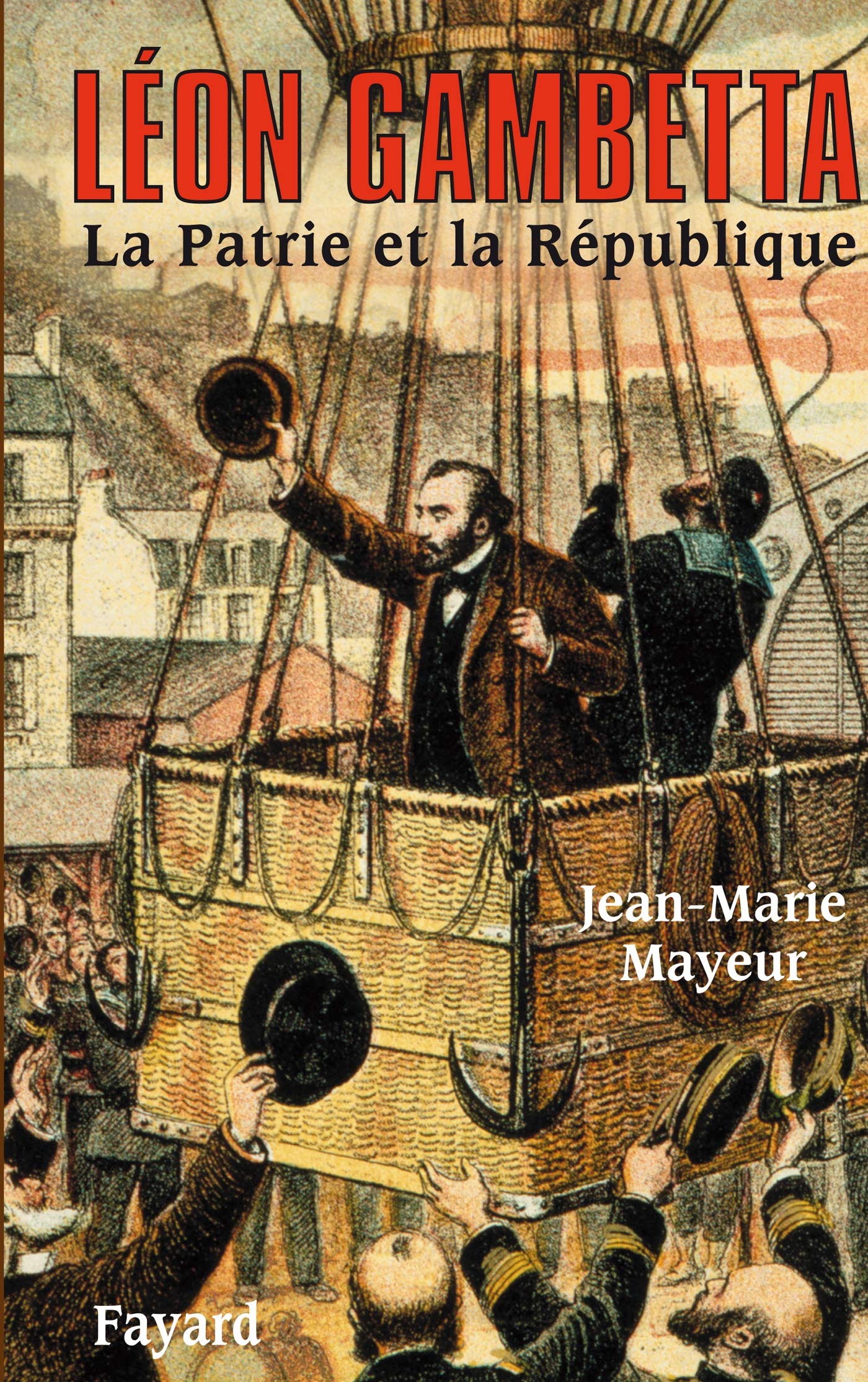 Léon Gambetta. La Patrie et la République Memories