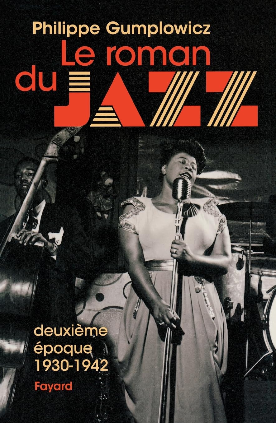 Le roman du jazz - Deuxième époque 1930-1942 Arts & Music