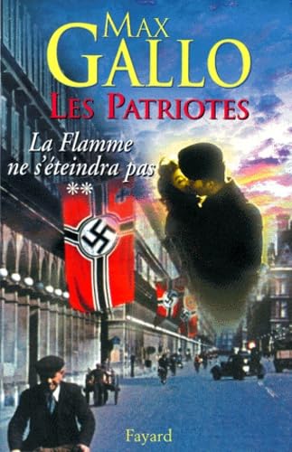 Les Patriotes - Tome 2 : La Flamme ne s'éteindra pas Contemporary literature