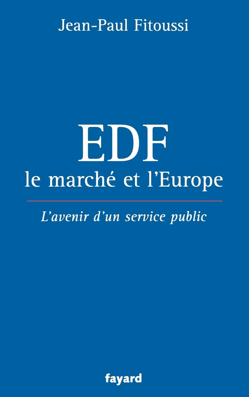 EDF, le marché et l'Europe: L'avenir d'un service public Essays & Short Stories