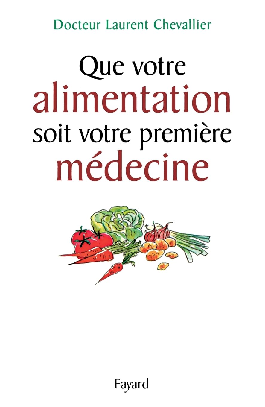Que votre alimentation soit votre première médecine Books