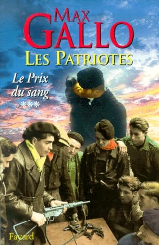 Les Patriotes - Tome 3 : Le Prix du sang Contemporary literature