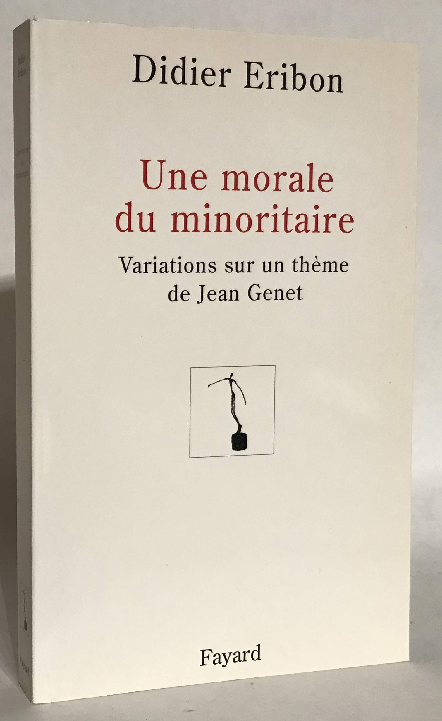Une morale du minoritaire - Variations sur un thême de Jean Genet Books