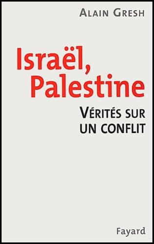 Israël, Palestine.: Vérités sur un conflit Books