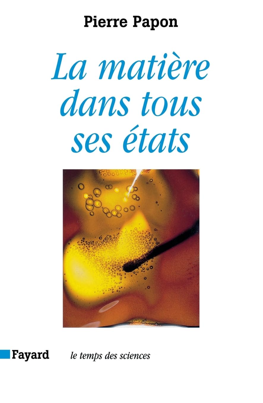 La Matière dans tous ses états (Temps Des Sciences) Natural Sciences