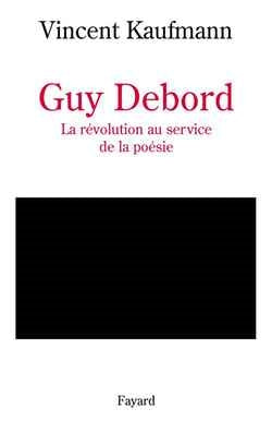 Guy Debord : la révolution au service de la poésie Books