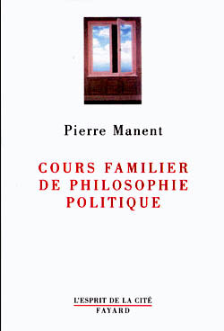 Cours familier de philosophie politique Philosophy
