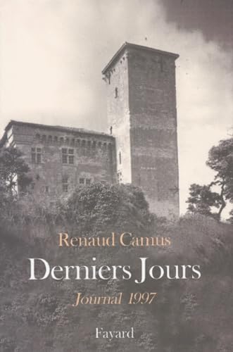 Derniers Jours: Journal 1997 Contemporary literature