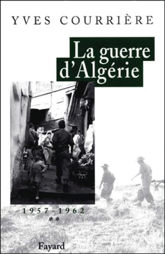 La Guerre d'Algérie, tome 2: 1957-1962 Essays & Short Stories