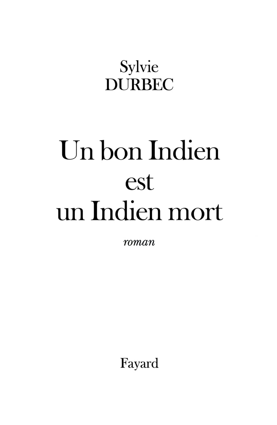 Un bon Indien est un Indien mort Contemporary literature