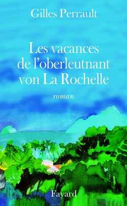 Les vacances de l'Oberleutnant von La Rochelle Contemporary literature