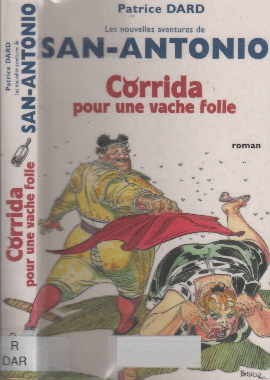 Les nouvelles aventures de San Antonio, tome 1: Corrida pour une vache folle Contemporary literature