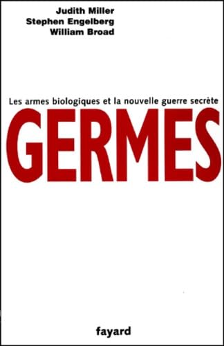 Germes. Les Armes Biologiques Et La Nouvelle Guerre Secrete Books