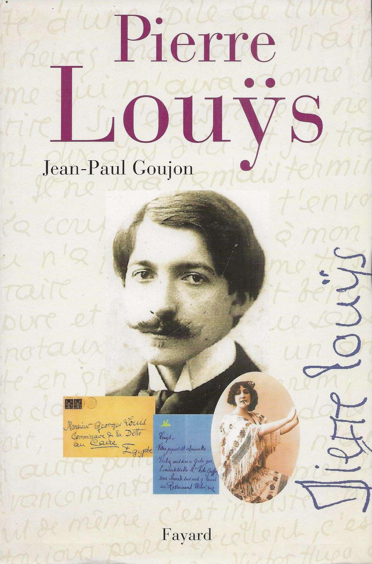 Pierre Louÿs: Une vie secrète (1870-1925) Memories