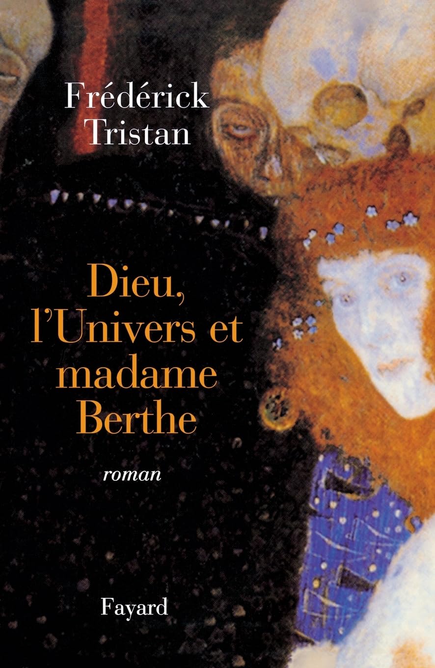 Dieu, l'Univers et madame Berthe Contemporary literature