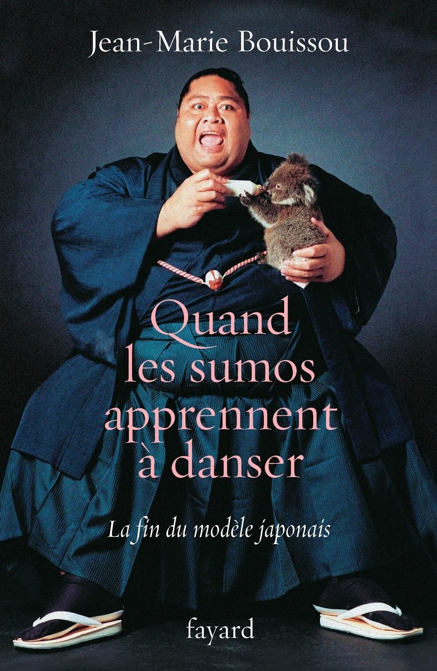 Quand les sumôs apprennent à danser: La fin du modèle japonais Books