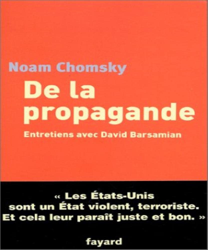 De la propagande: Entretiens avec David Barsamian Essays & Short Stories