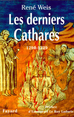 Les derniers cathares : retour à Montaillou, 1290-1329 Politics & History