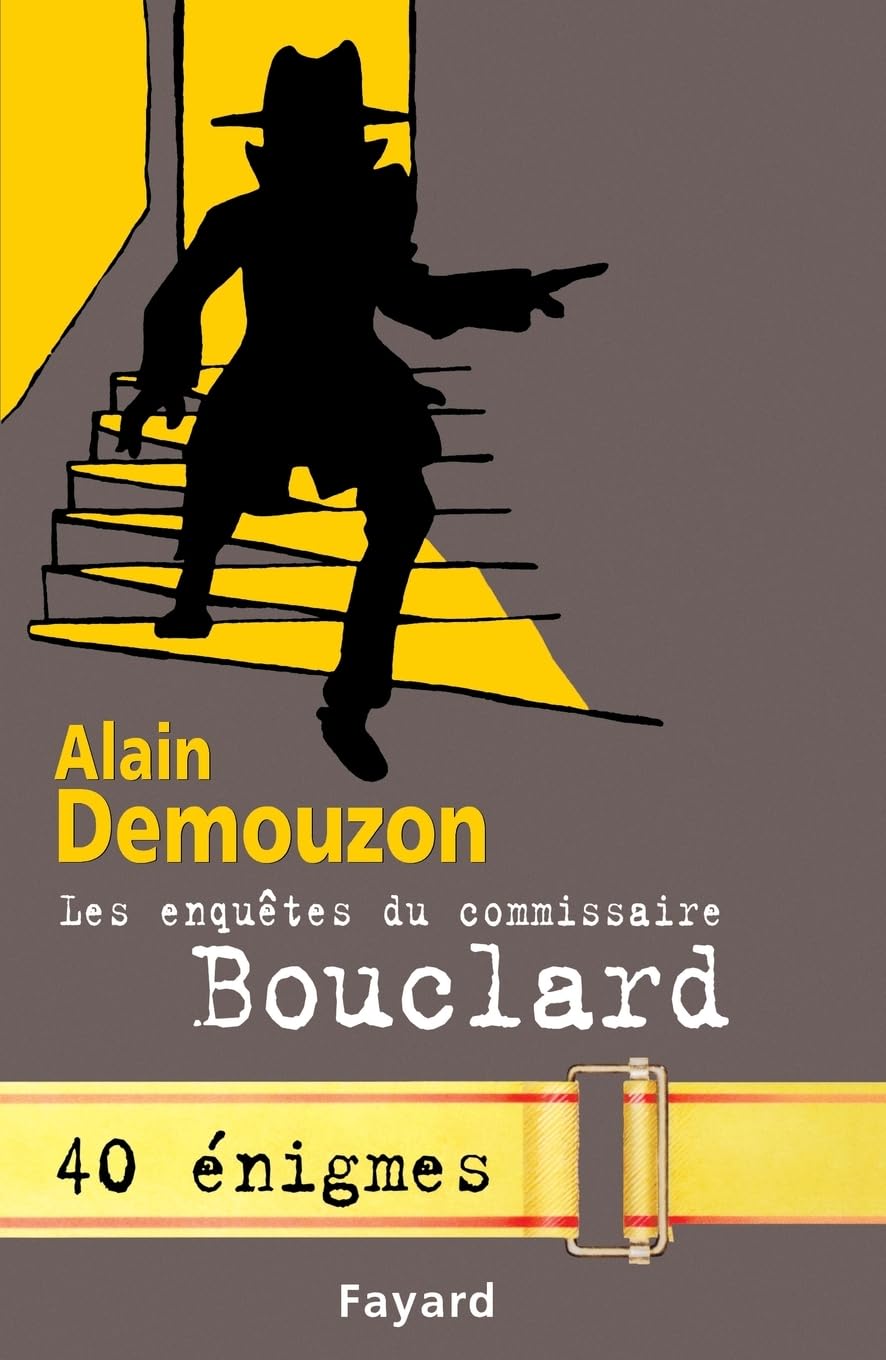 Les Enquêtes du commissaire Bouclard: 40 énigmes Contemporary literature