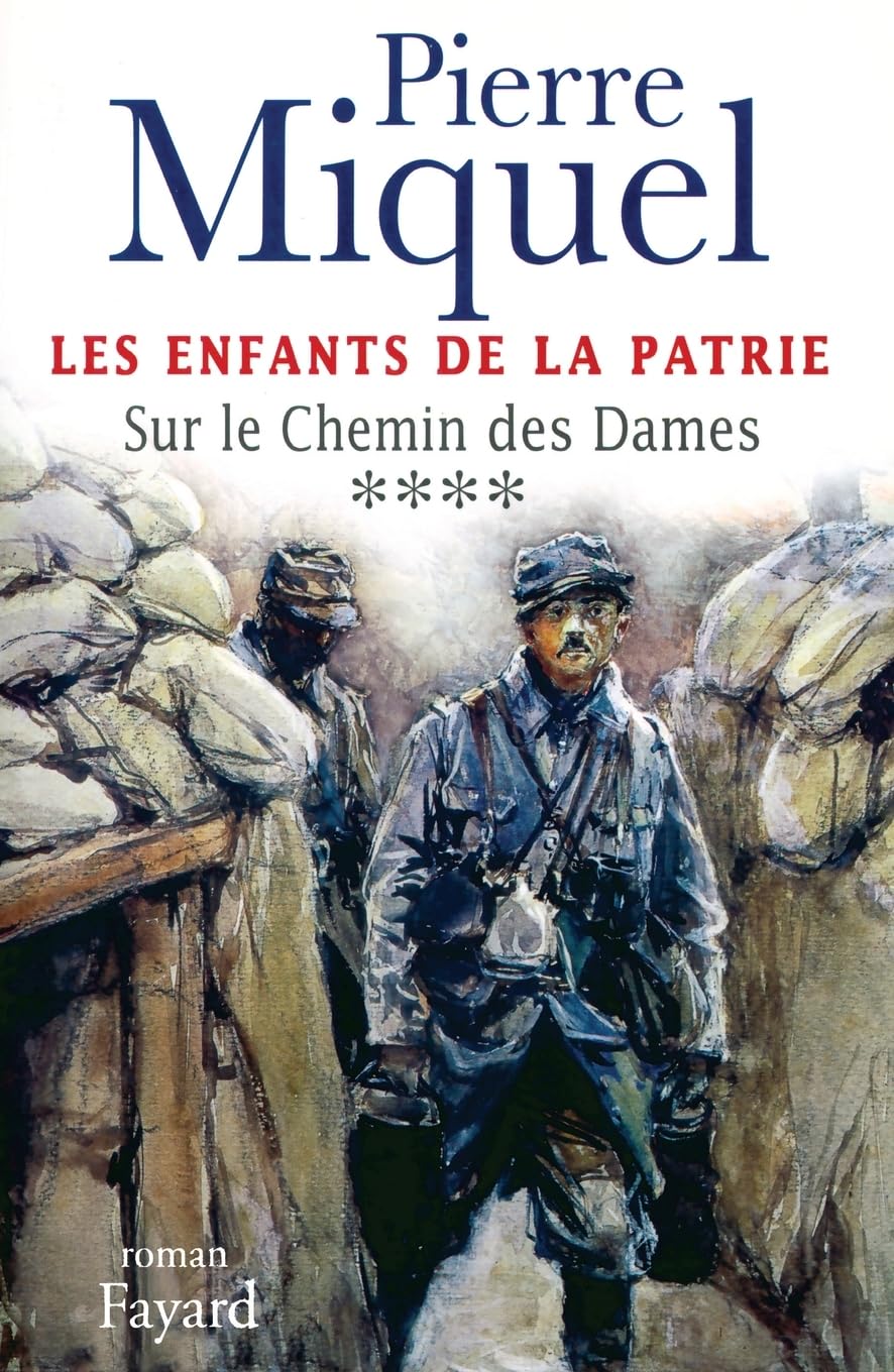 Les Enfants de la Patrie, tome 4: Sur le Chemin des Dames Contemporary literature