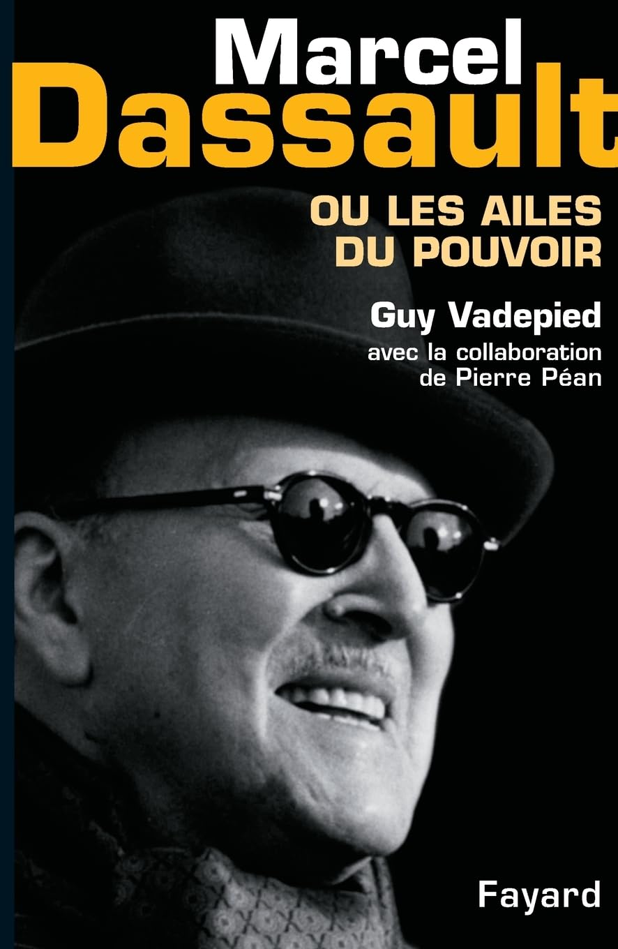 Marcel Dassault: ou les ailes du pouvoir Essays & Short Stories