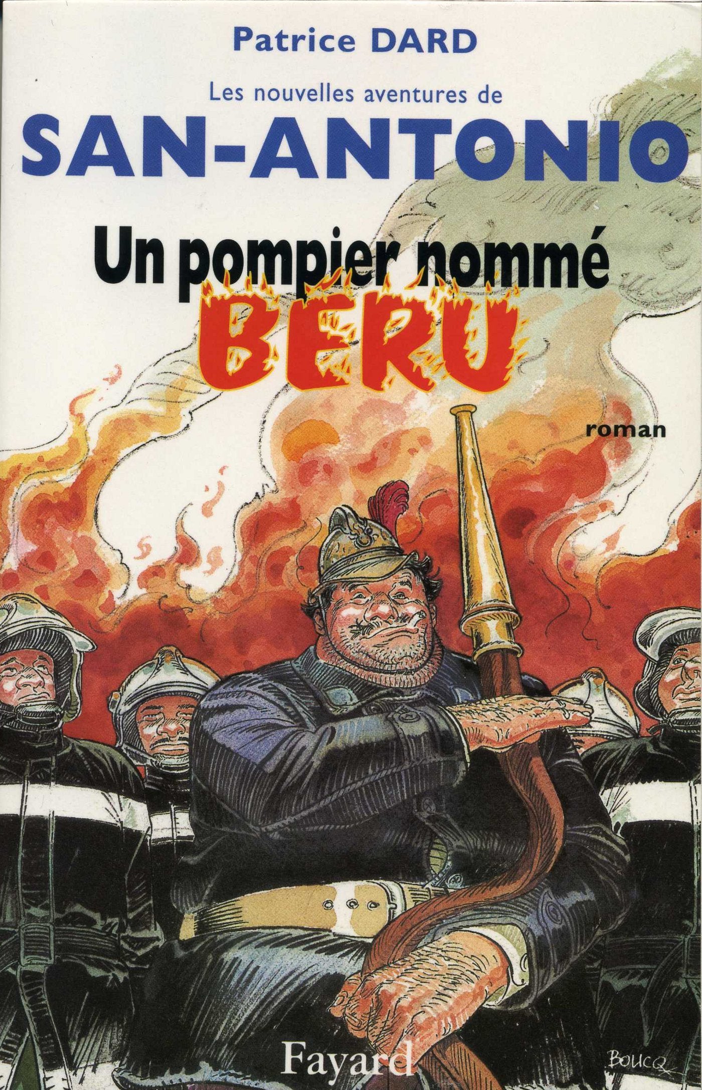 Un pompier nommé Béru: Les Nouvelles aventures de San-Antonio Contemporary literature