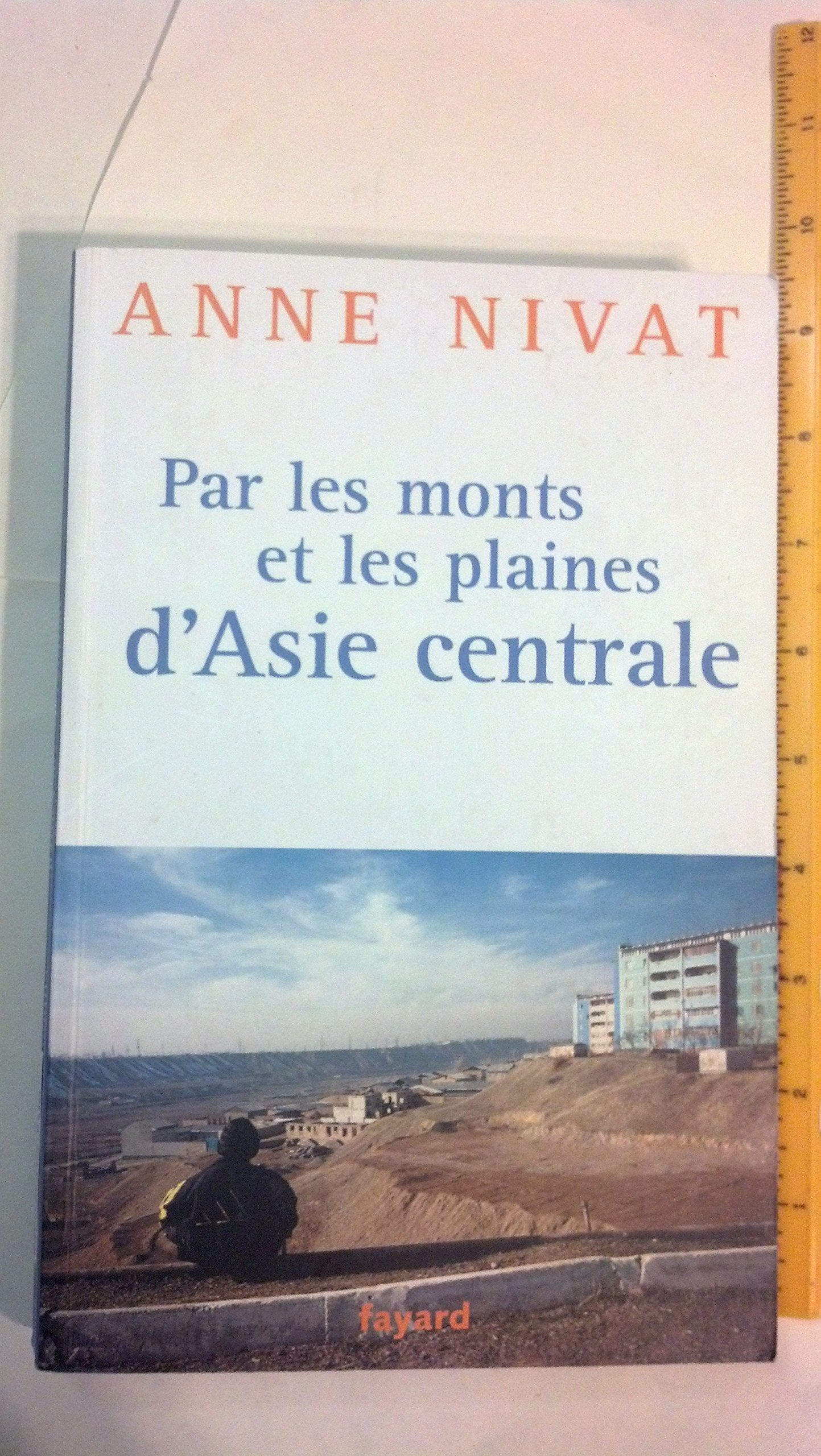 Par les monts et les plaines d'Asie centrale Essays & Short Stories