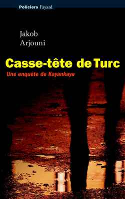 Casse-tête de Turc : une enquête de Kayankaya Books