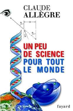 Un peu de science pour tout le monde Essays & Short Stories