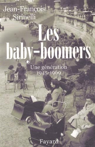 Les Baby-Boomers, 1950-2003: Une génération (1945-1969) Politics & History