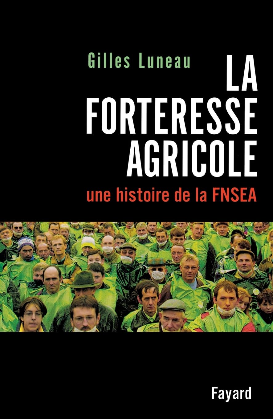 La Forteresse agricole: Une histoire de la FNSEA Essays & Short Stories